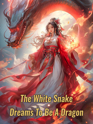 The White Snake Dreams To Be A Dragon